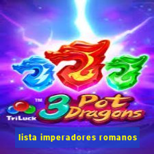 lista imperadores romanos